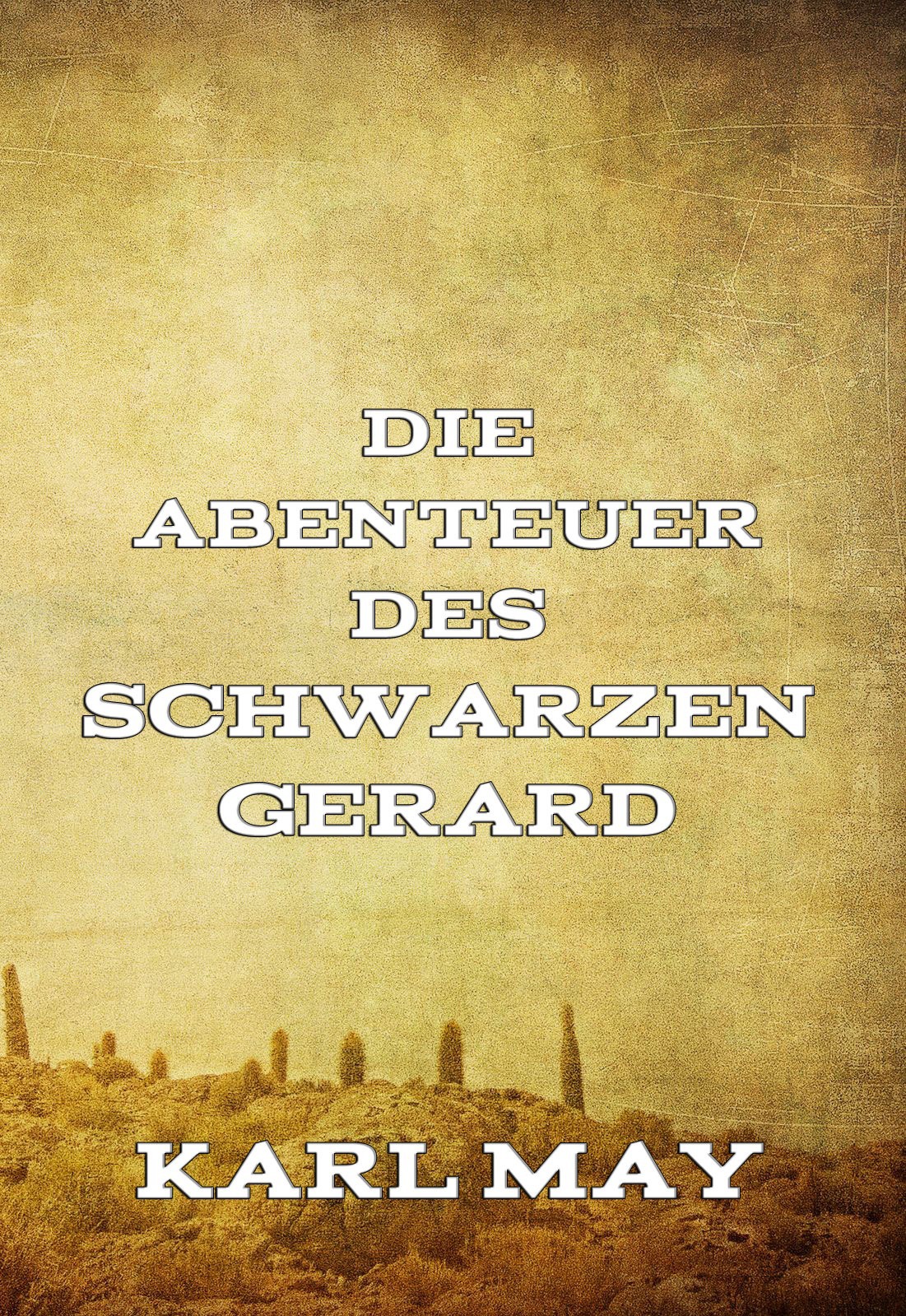 Обложка книги «Die Abenteuer des Schwarzen Gerard»