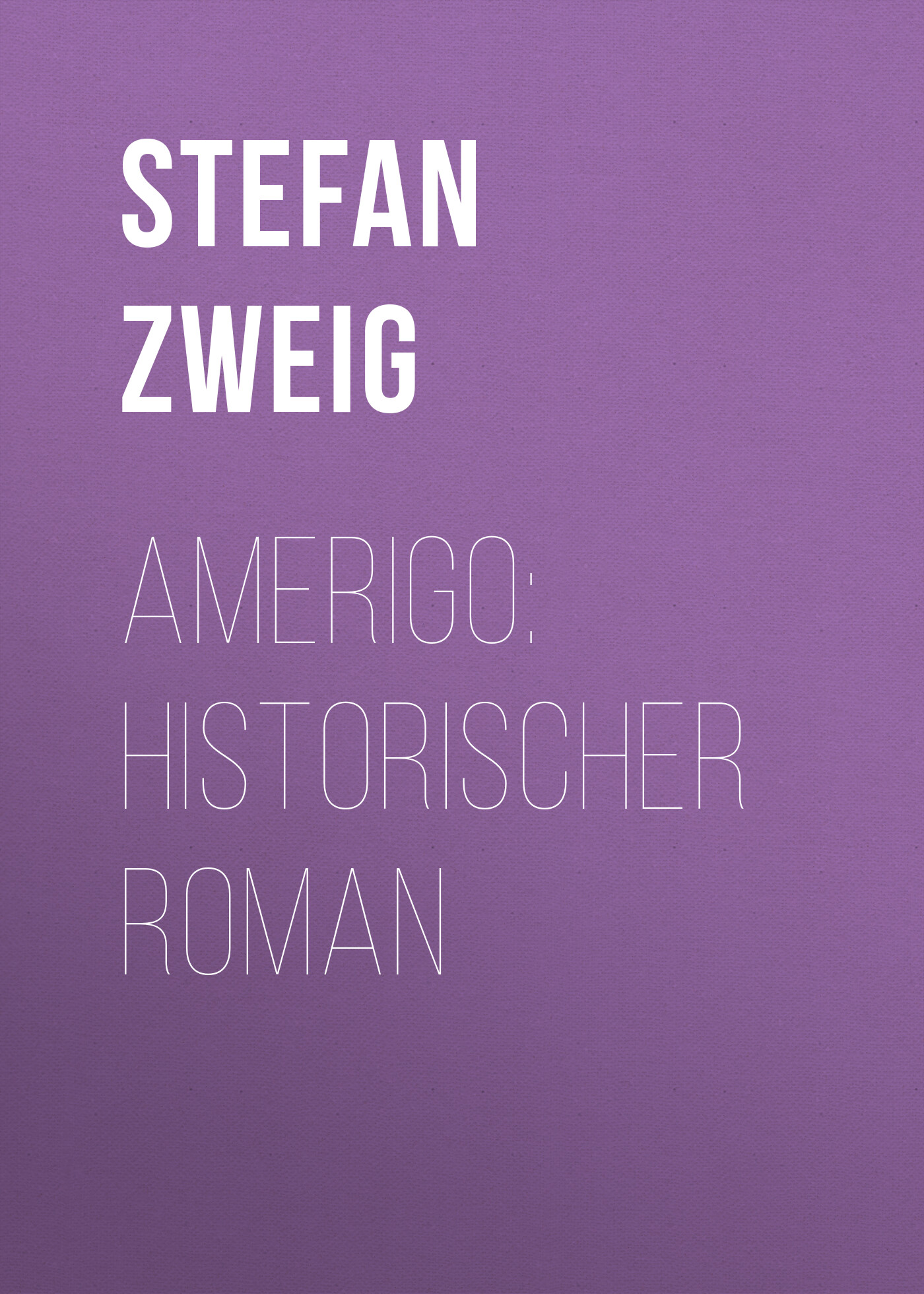 Обложка книги «Amerigo: Historischer Roman»