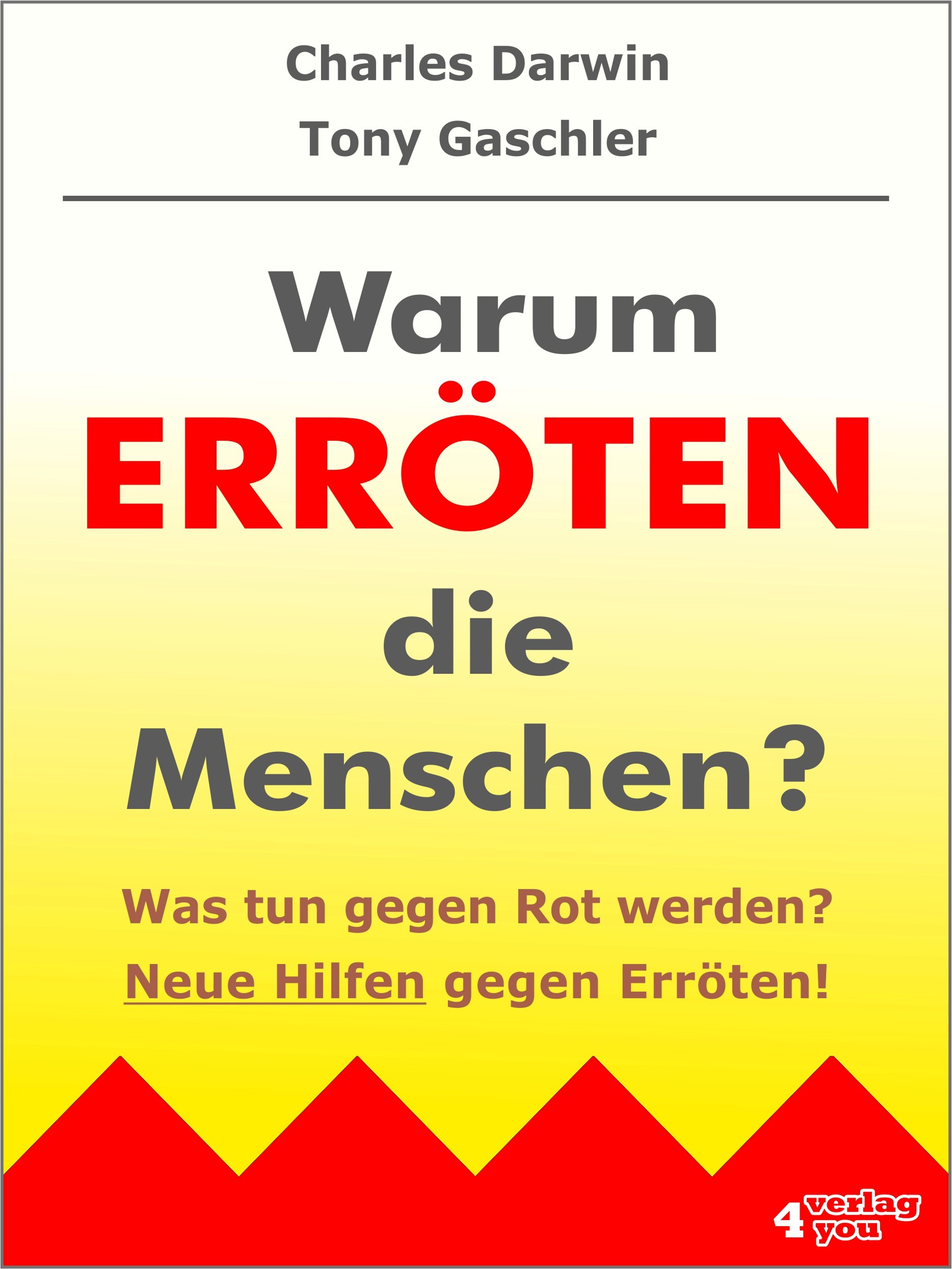 Обложка книги «Warum erröten die Menschen? Was tun gegen Rot werden?»