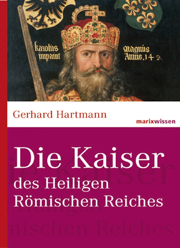 Обложка книги «Die Kaiser des Heiligen Römischen Reiches»