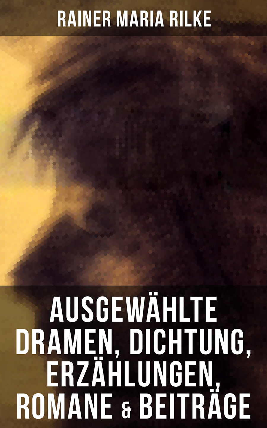 Обложка книги «Ausgewählte Dramen, Dichtung, Erzählungen, Romane & Beiträge»