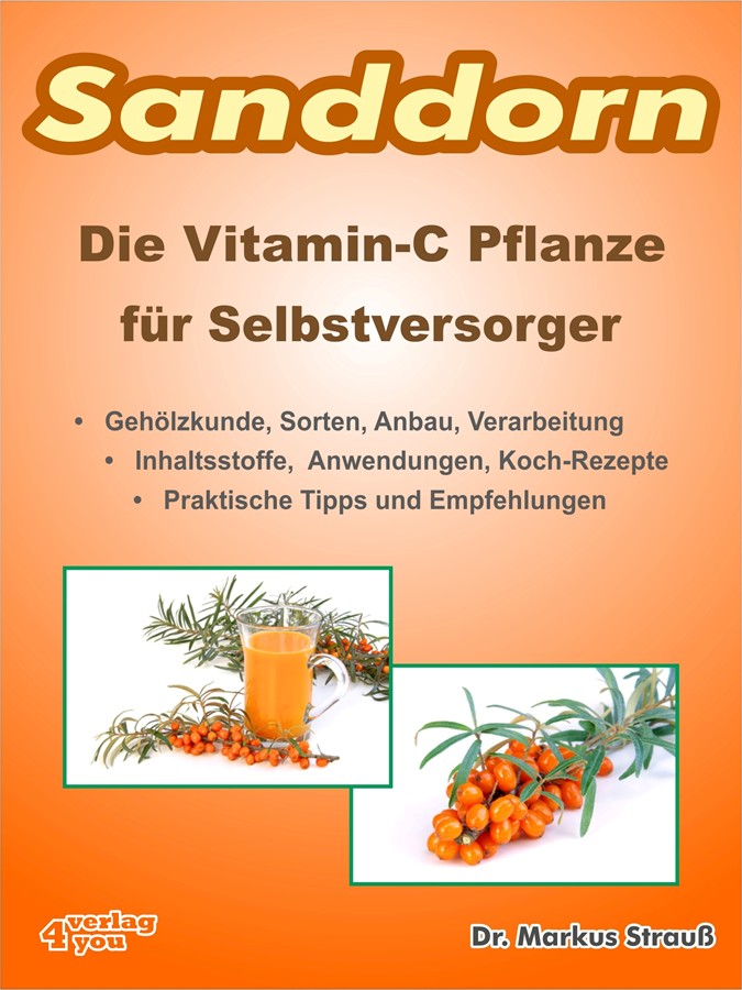 Обложка книги «Sanddorn. Die Vitamin-C Pflanze für Selbstversorger.»