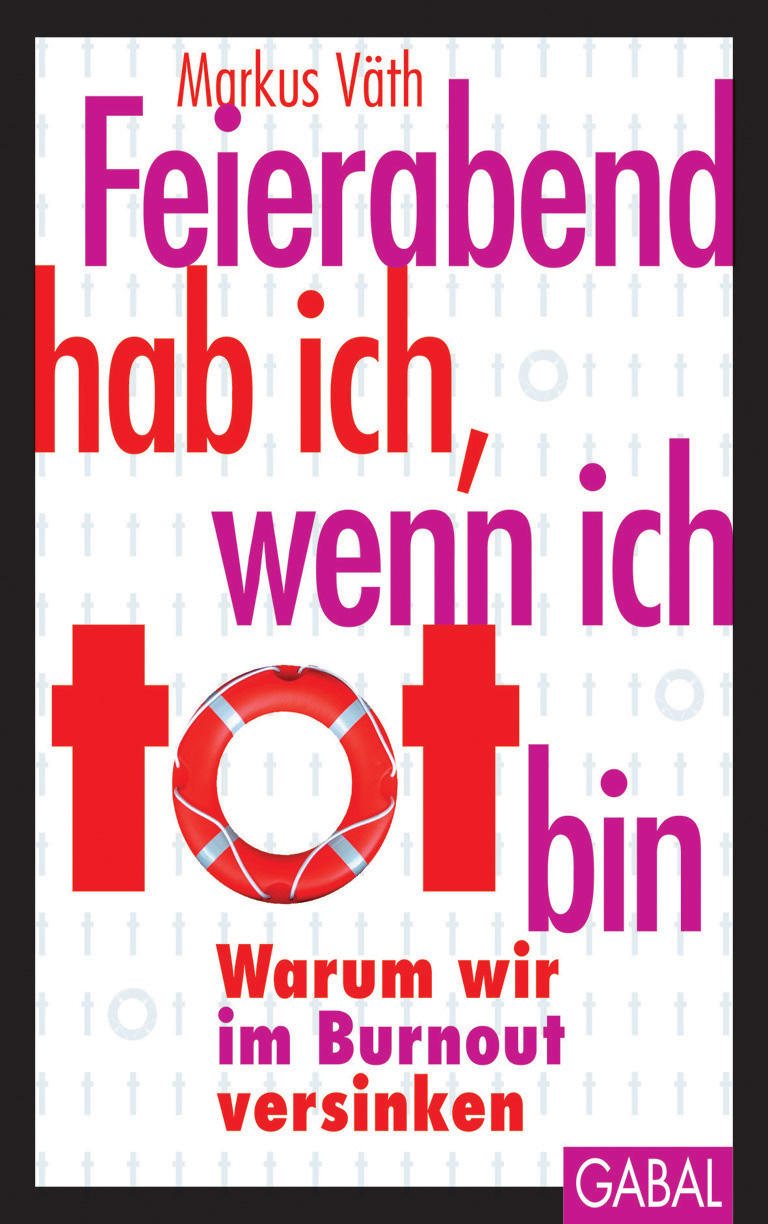 Обложка книги «Feierabend hab ich, wenn ich tot bin»