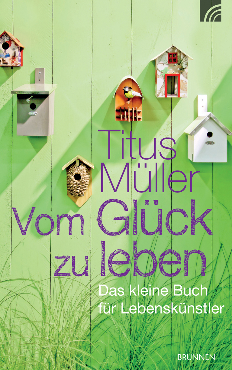 Обложка книги «Vom Glück zu leben»
