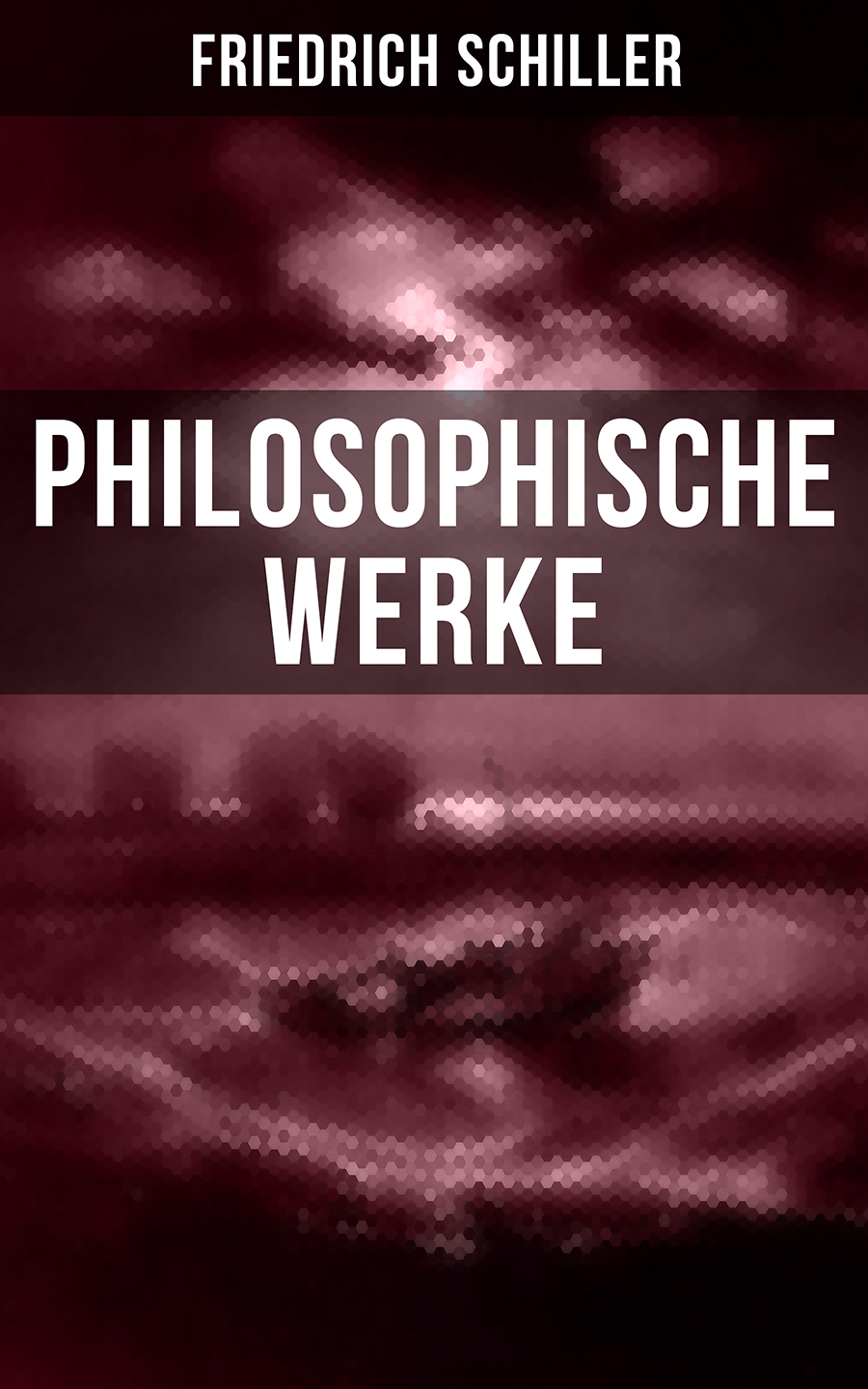 Обложка книги «Friedrich Schiller: Philosophische Werke»