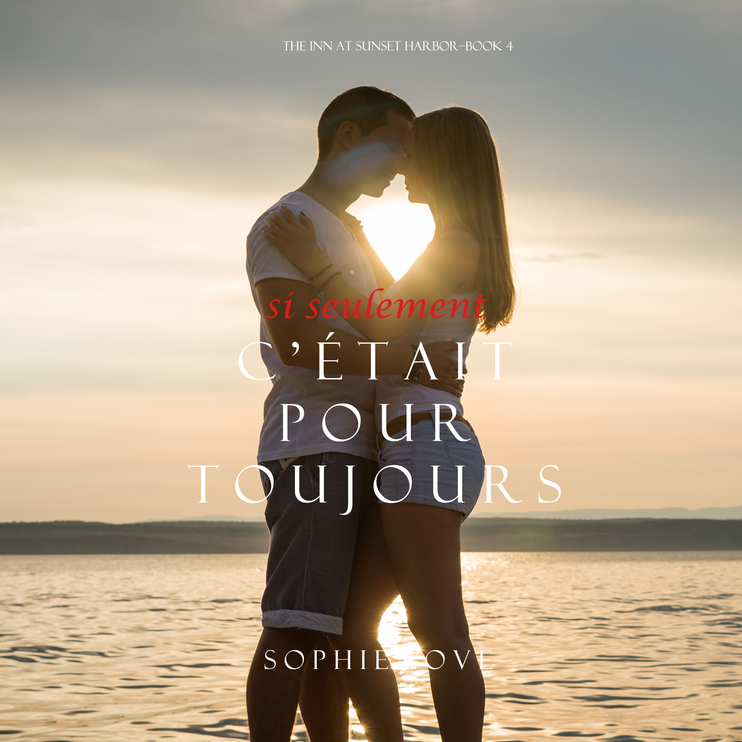Обложка книги «Si Seulement C’était Pour Toujours»