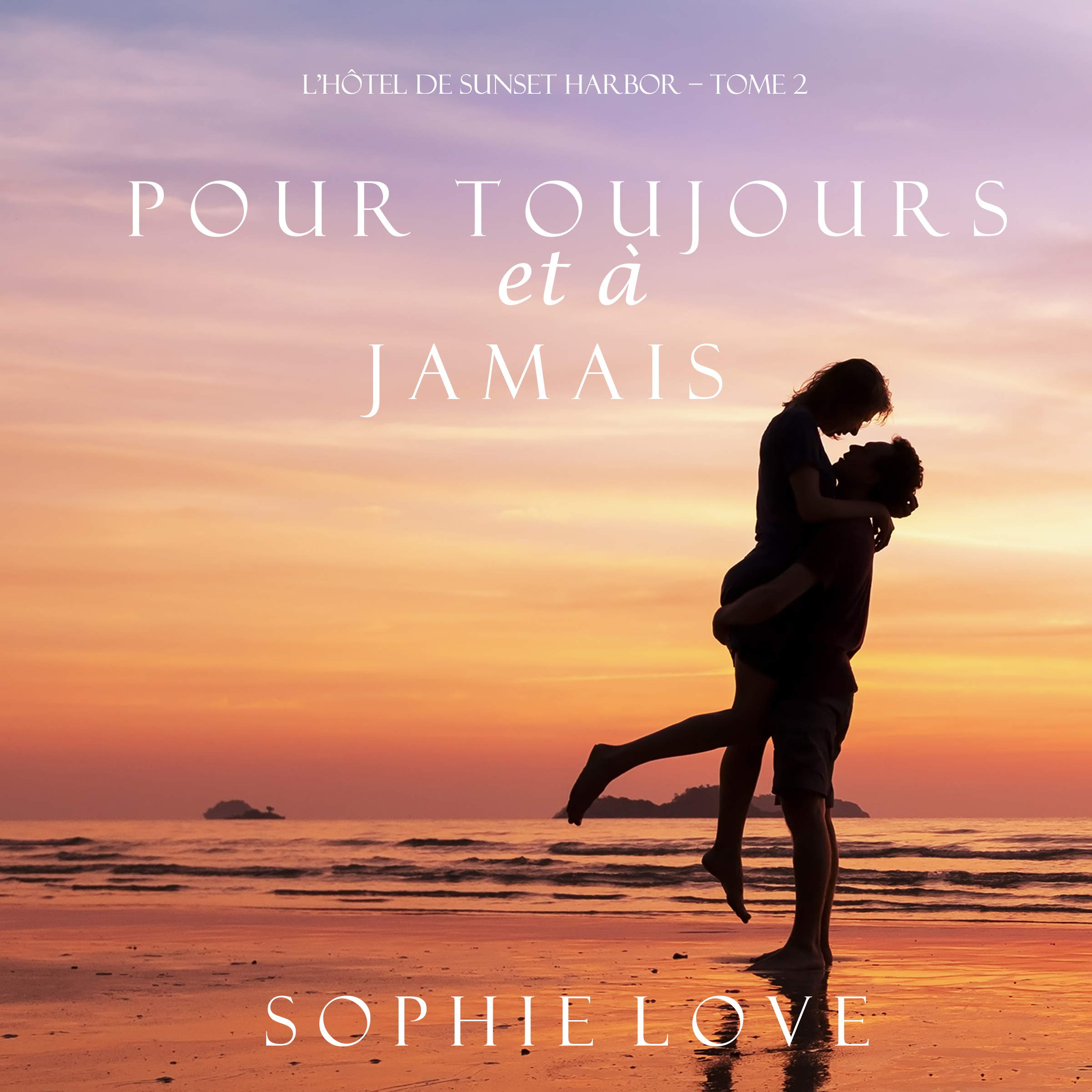 Обложка книги «Pour Toujours et A Jamais»
