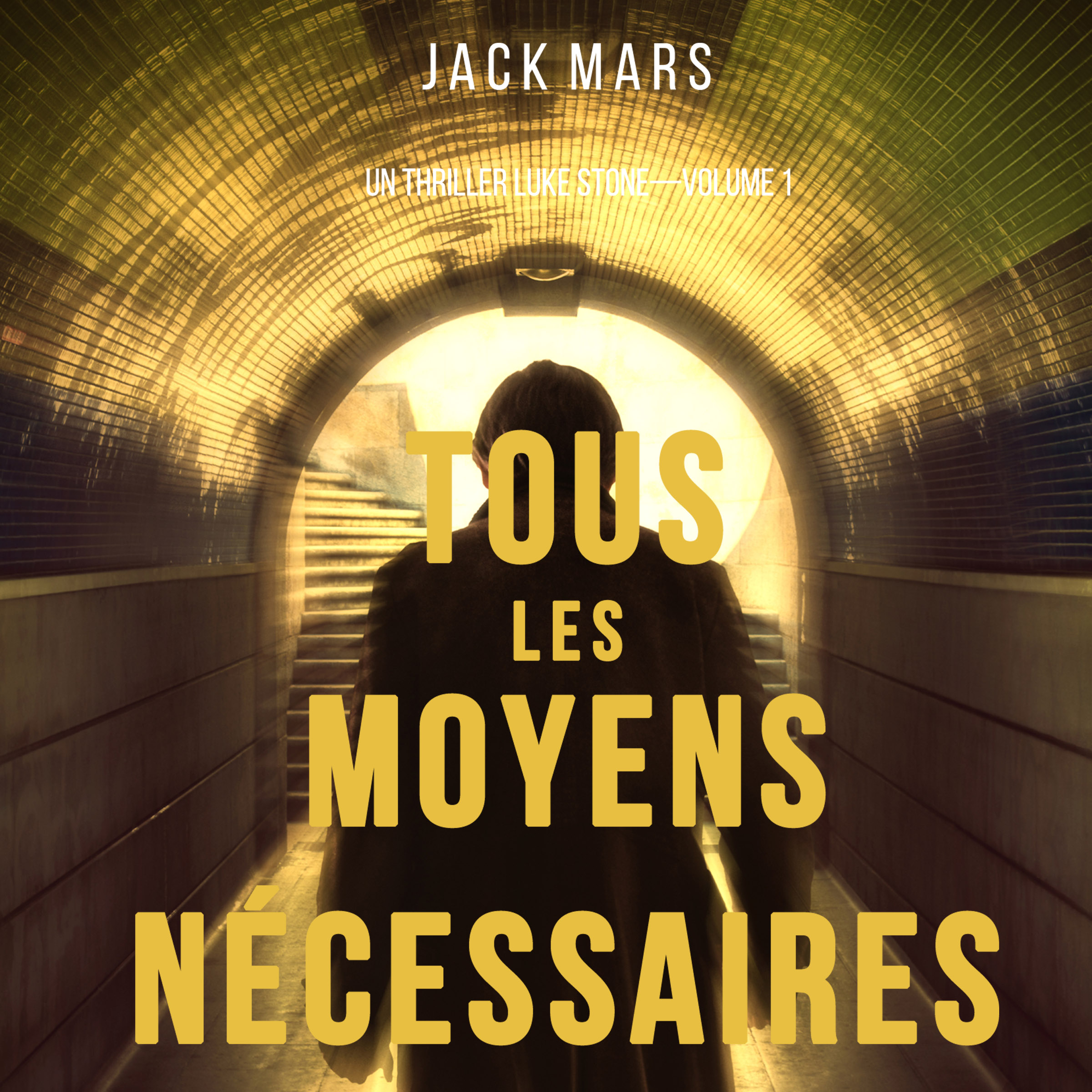 Обложка книги «Tous Les Moyens Nécessaires»