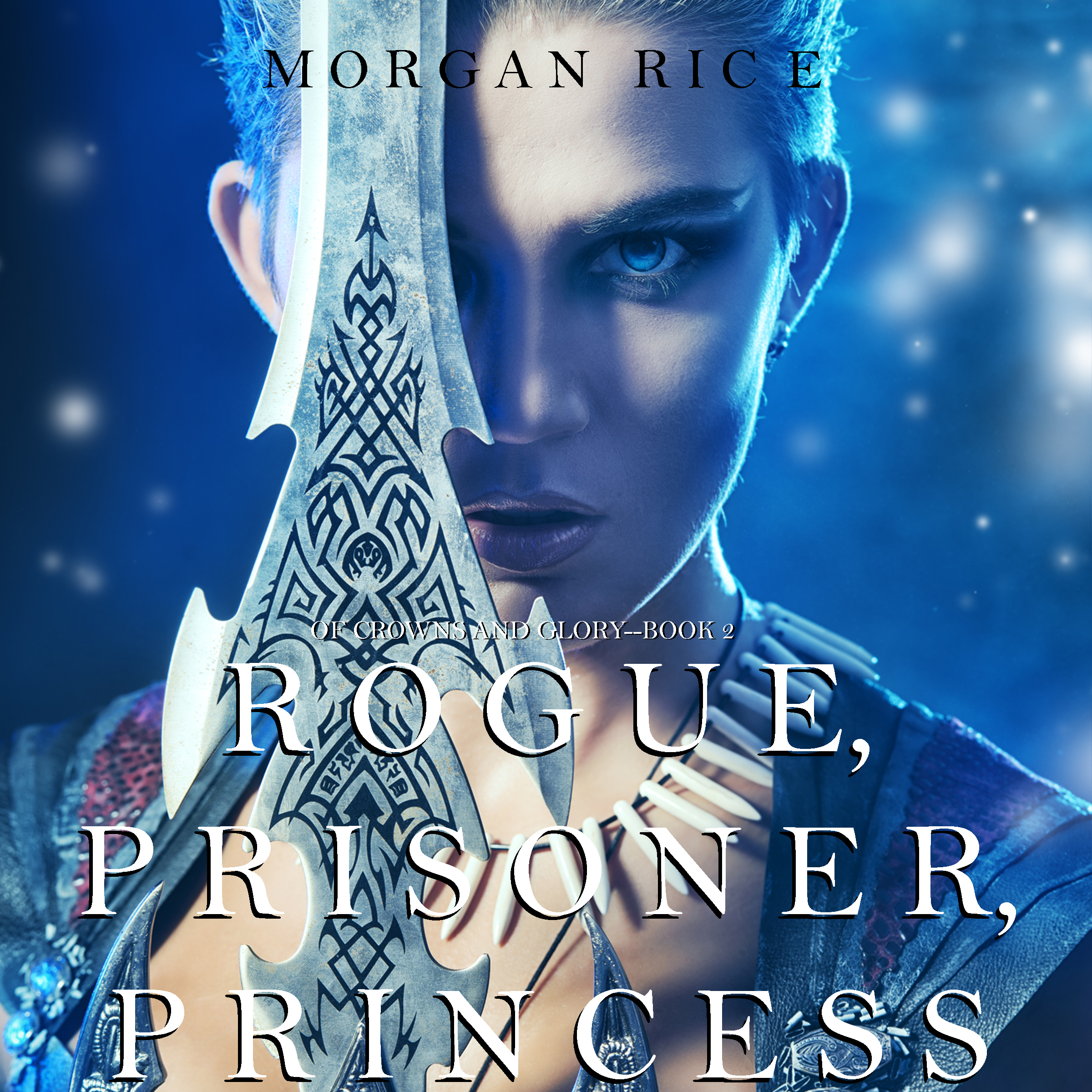 Обложка книги «Rogue, Prisoner, Princess»