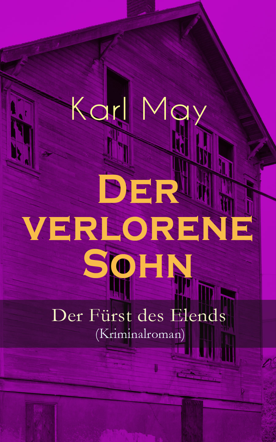 Обложка книги «Der verlorene Sohn - Der Fürst des Elends (Kriminalroman)»