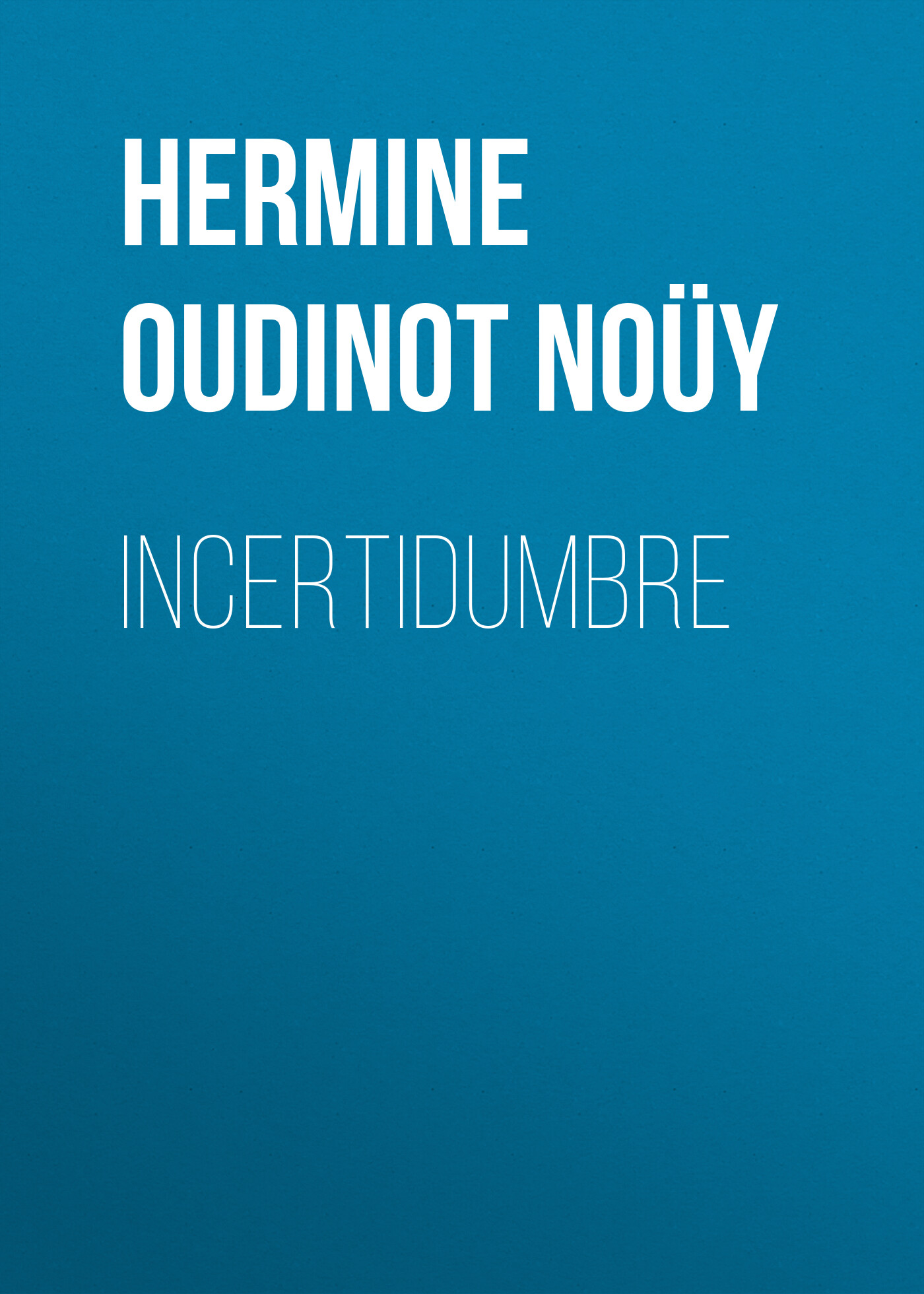 Обложка книги «Incertidumbre»
