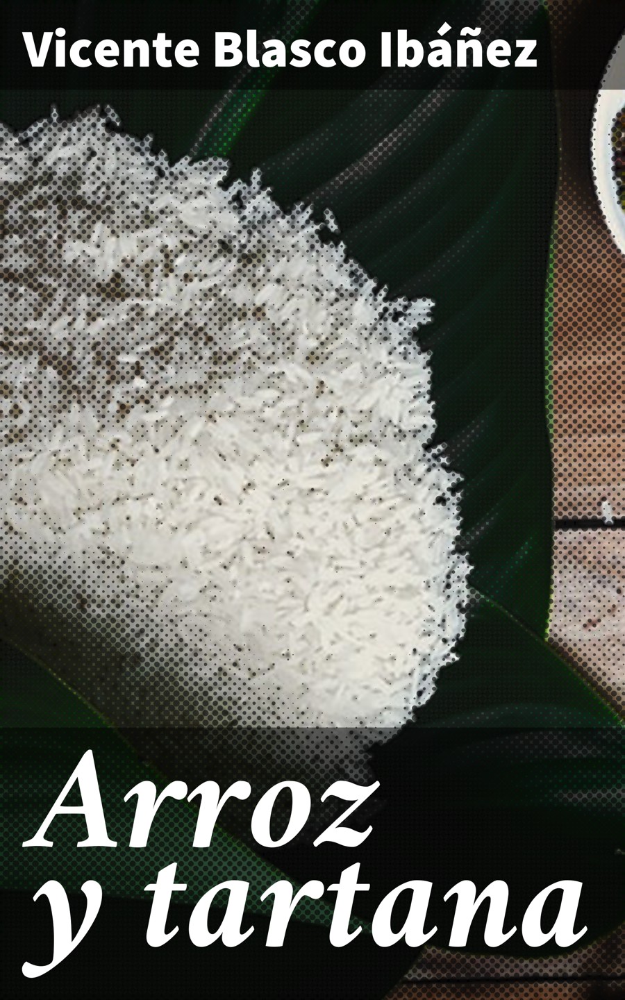Обложка книги «Arroz y tartana»