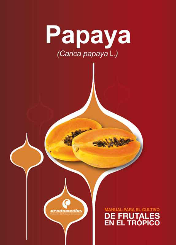 Обложка книги «Manual para el cultivo de frutales en el trópico. Papaya»