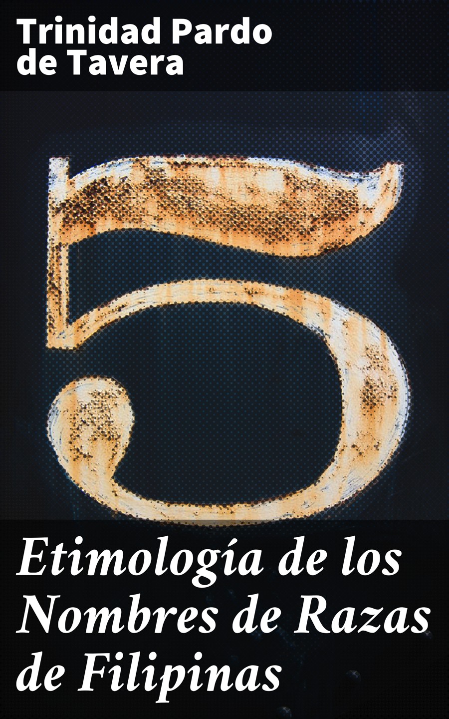 Обложка книги «Etimología de los Nombres de Razas de Filipinas»