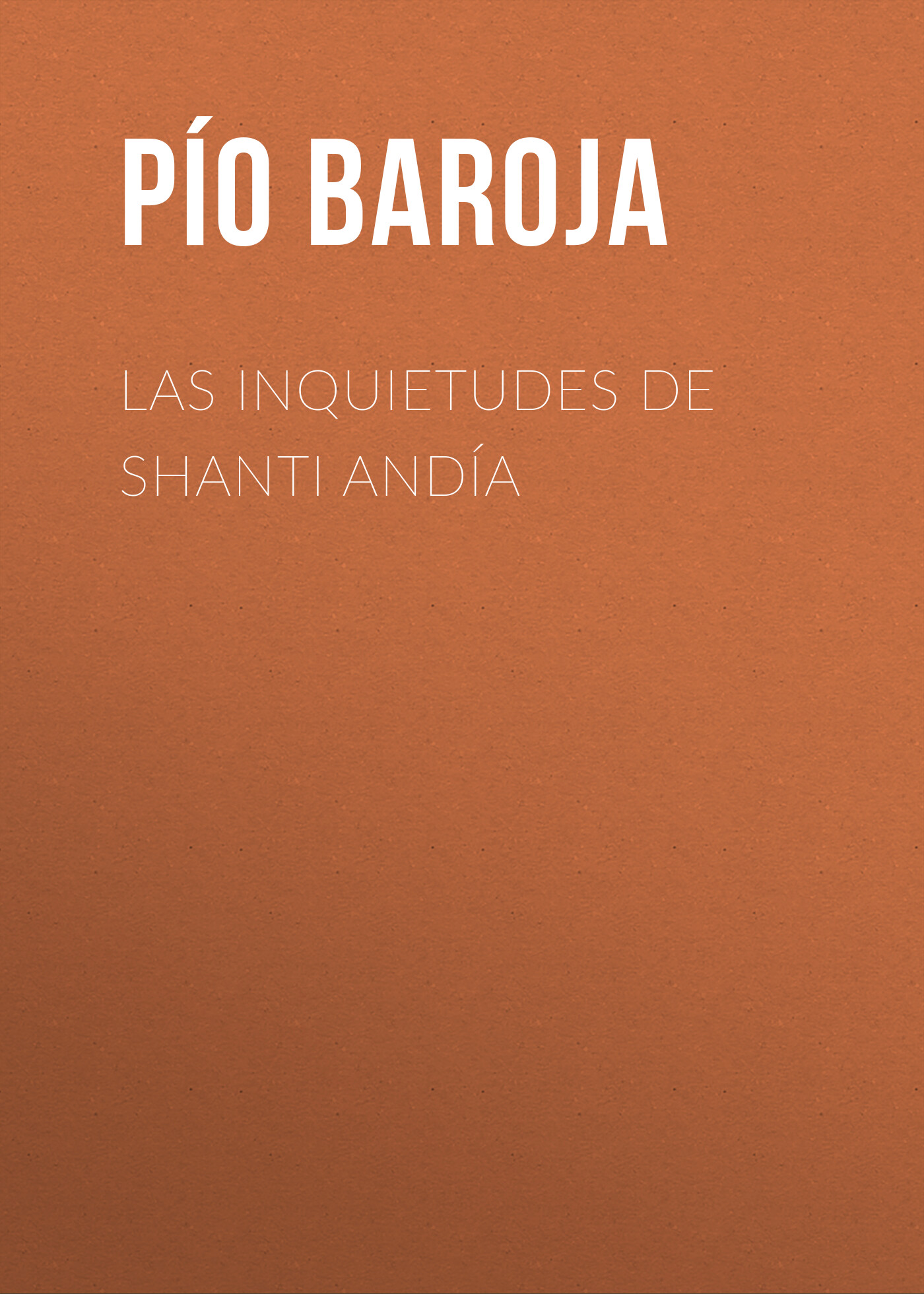 Обложка книги «Las inquietudes de Shanti Andía»