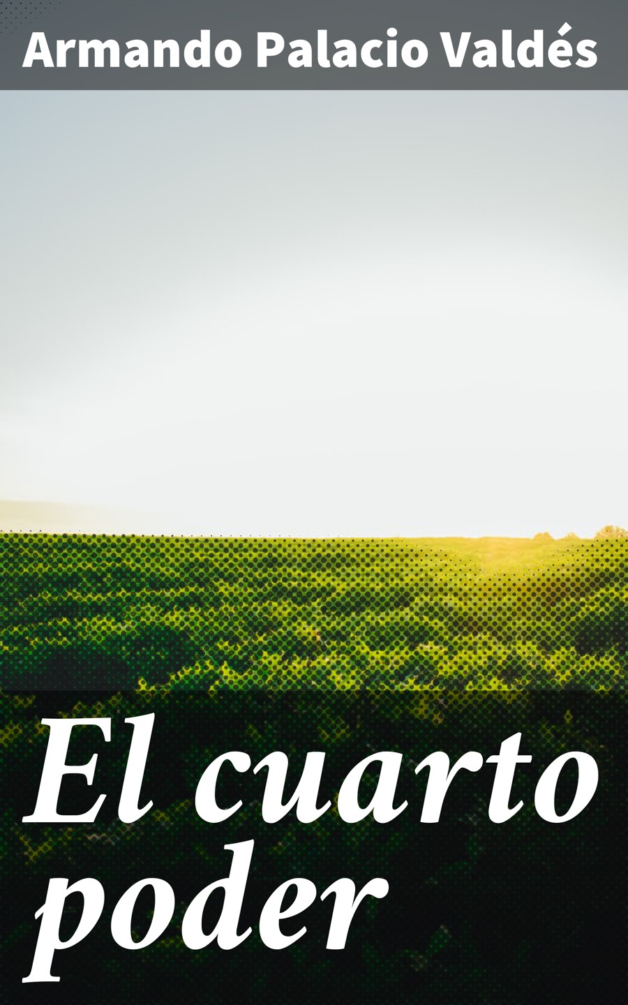 Обложка книги «El cuarto poder»