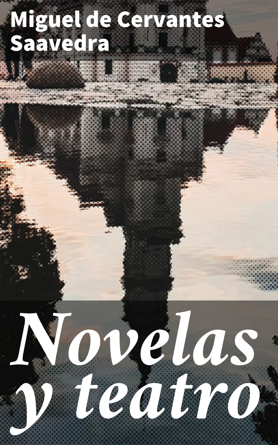 Обложка книги «Novelas y teatro»