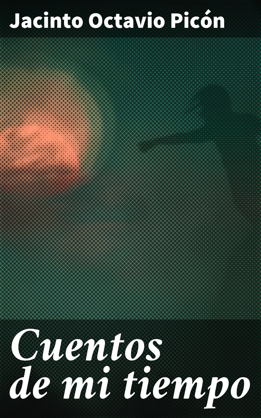 Обложка книги «Cuentos de mi tiempo»