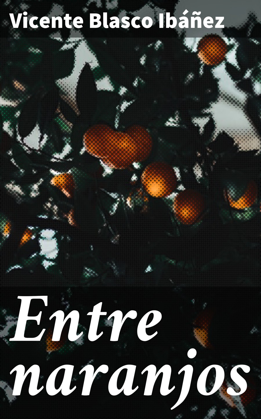 Обложка книги «Entre naranjos»