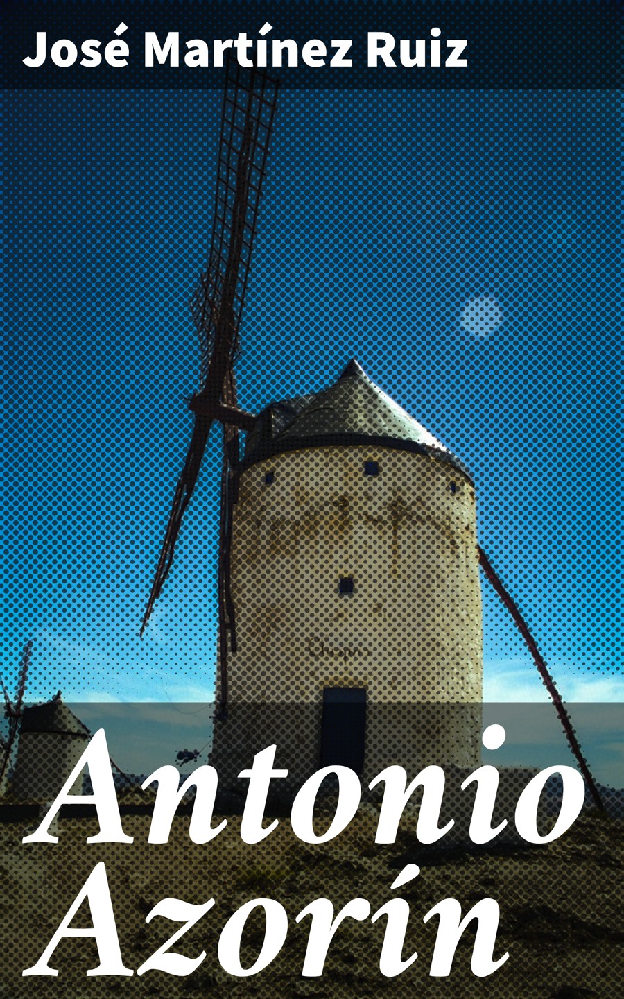 Обложка книги «Antonio Azorín»