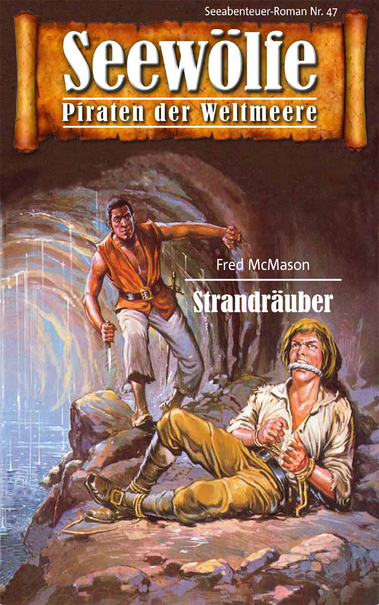 Обложка книги «Seewölfe - Piraten der Weltmeere 47»