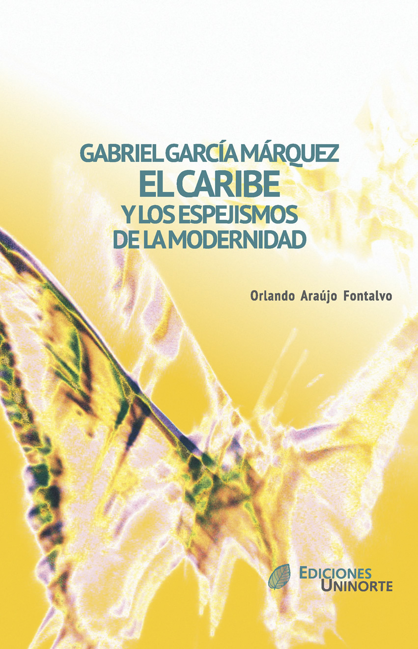 Обложка книги «Gabriel García Márquez: El Caribe y los espejismos de la modernidad»