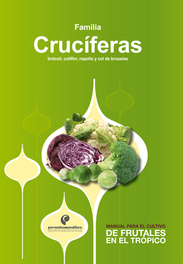 Обложка книги «Manual para el cultivo de frutales en el trópico: familia Crucíferas»