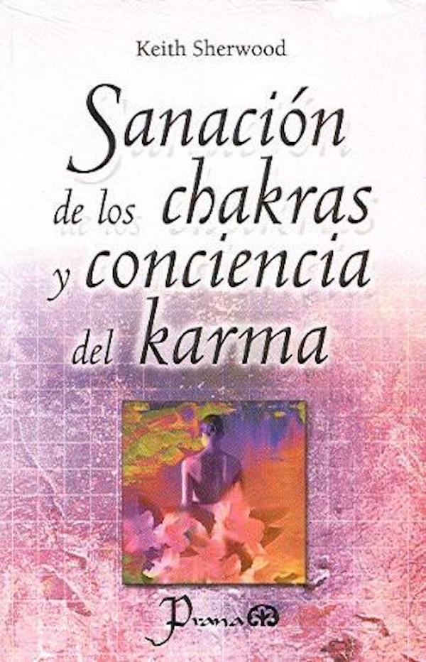 Обложка книги «Sanación de los chakras y conciencia del karma»
