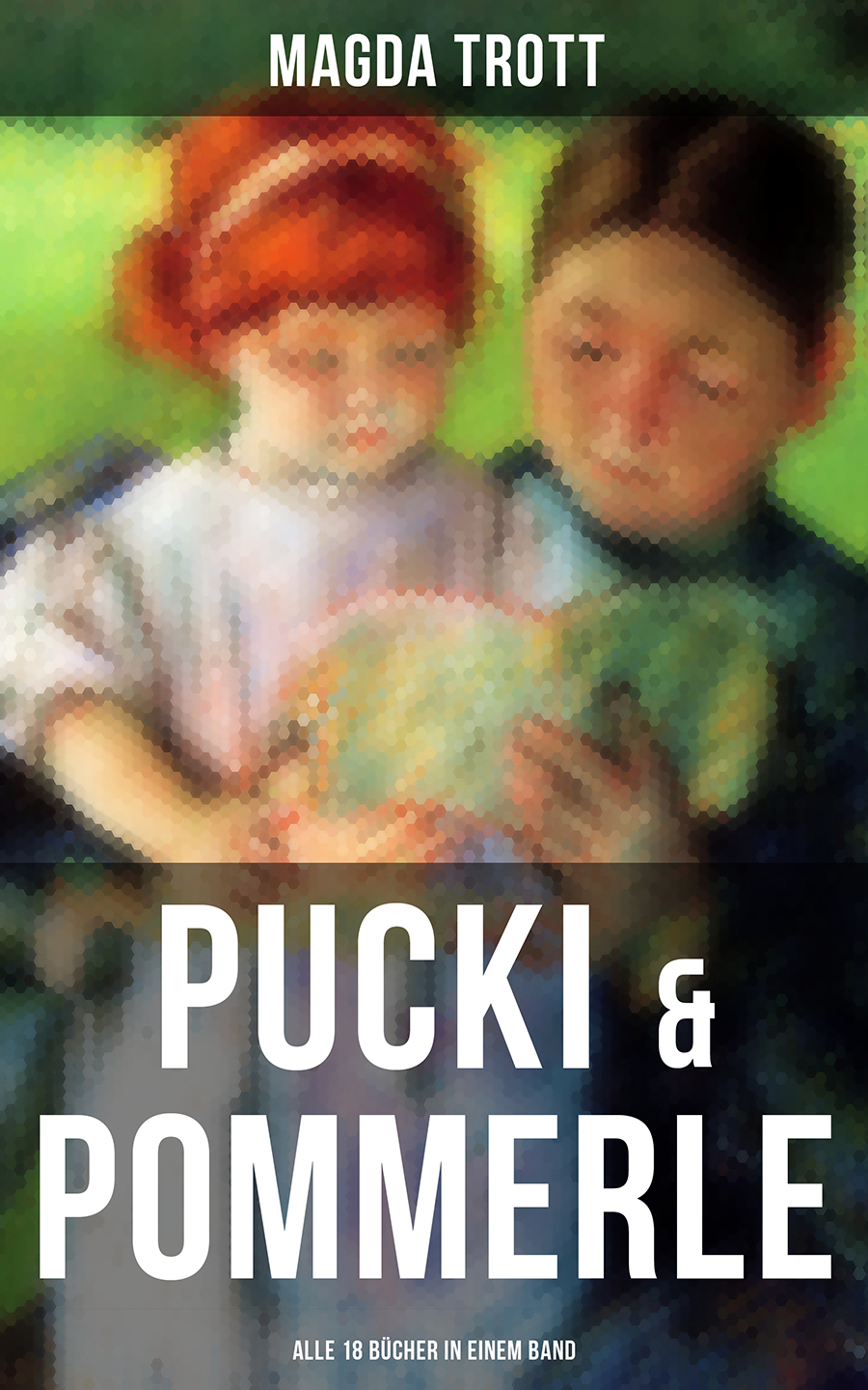Обложка книги «PUCKI & POMMERLE: Alle 18 Bücher in einem Band»