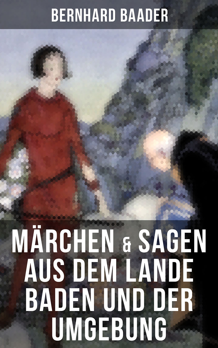 Обложка книги «Märchen & Sagen aus dem Lande Baden und der Umgebung»