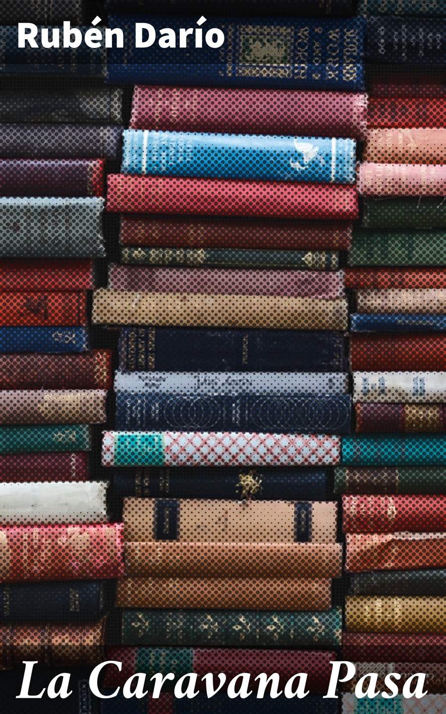 Обложка книги «La Caravana Pasa»