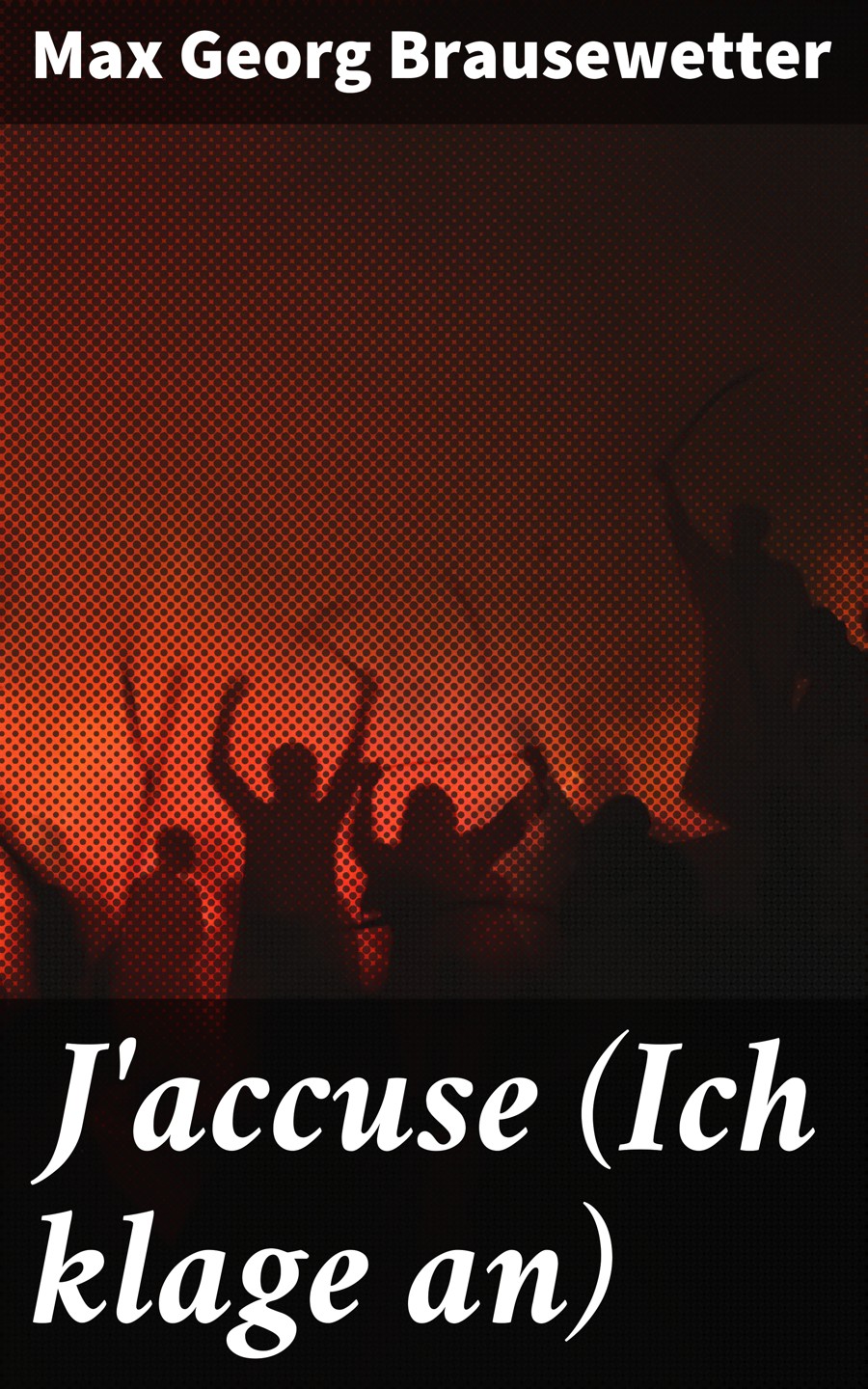 Обложка книги «J'accuse (Ich klage an)»