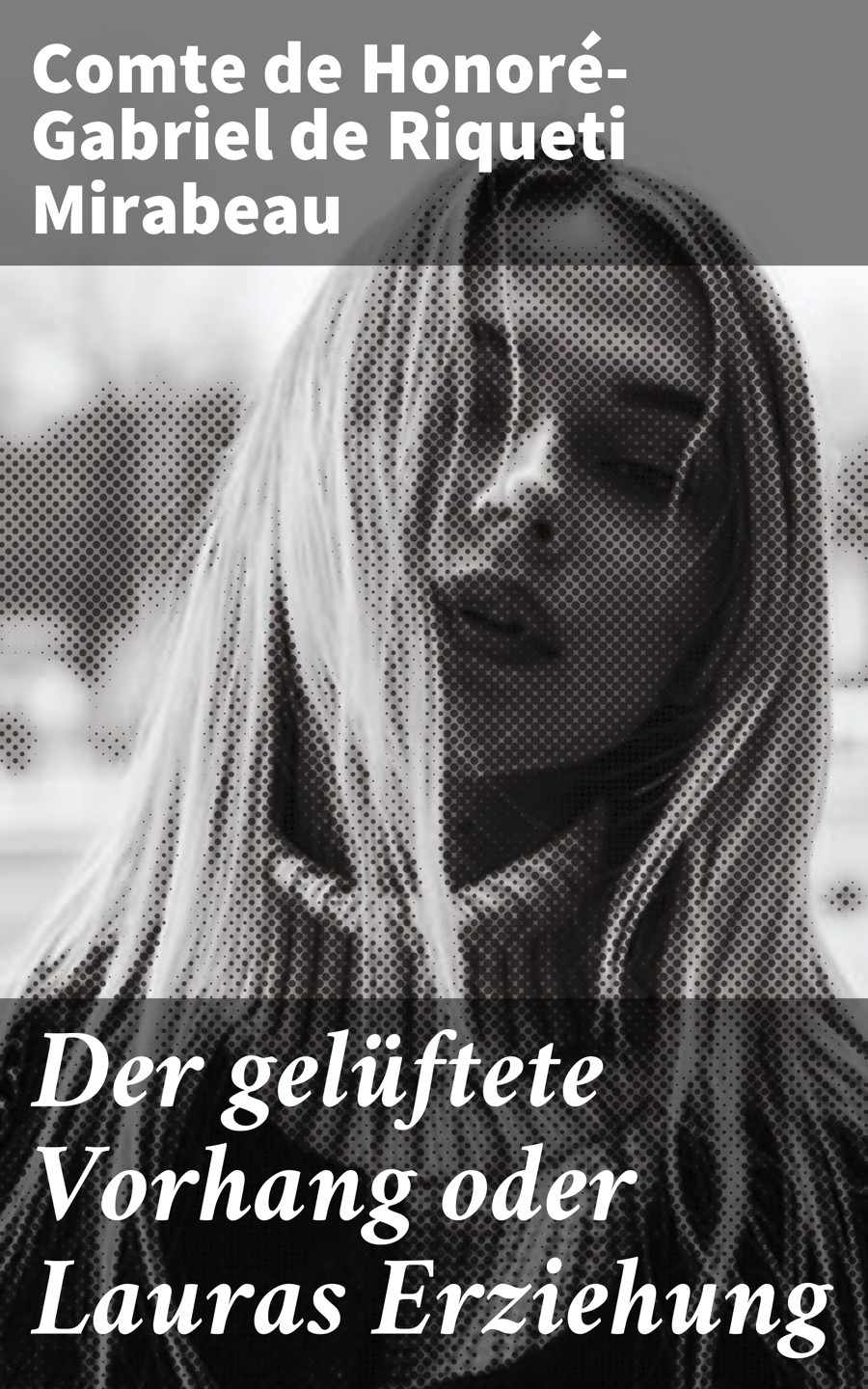 Обложка книги «Der gelüftete Vorhang oder Lauras Erziehung»