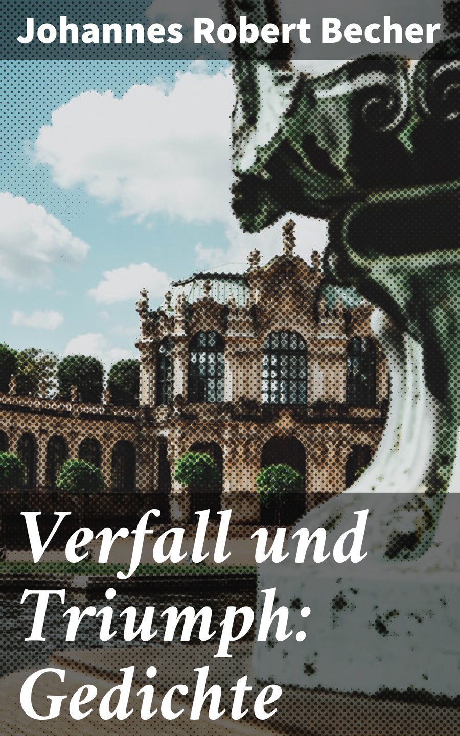 Обложка книги «Verfall und Triumph: Gedichte»