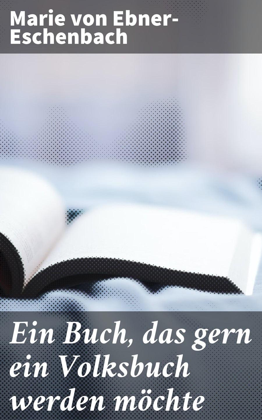 Обложка книги «Ein Buch, das gern ein Volksbuch werden möchte»