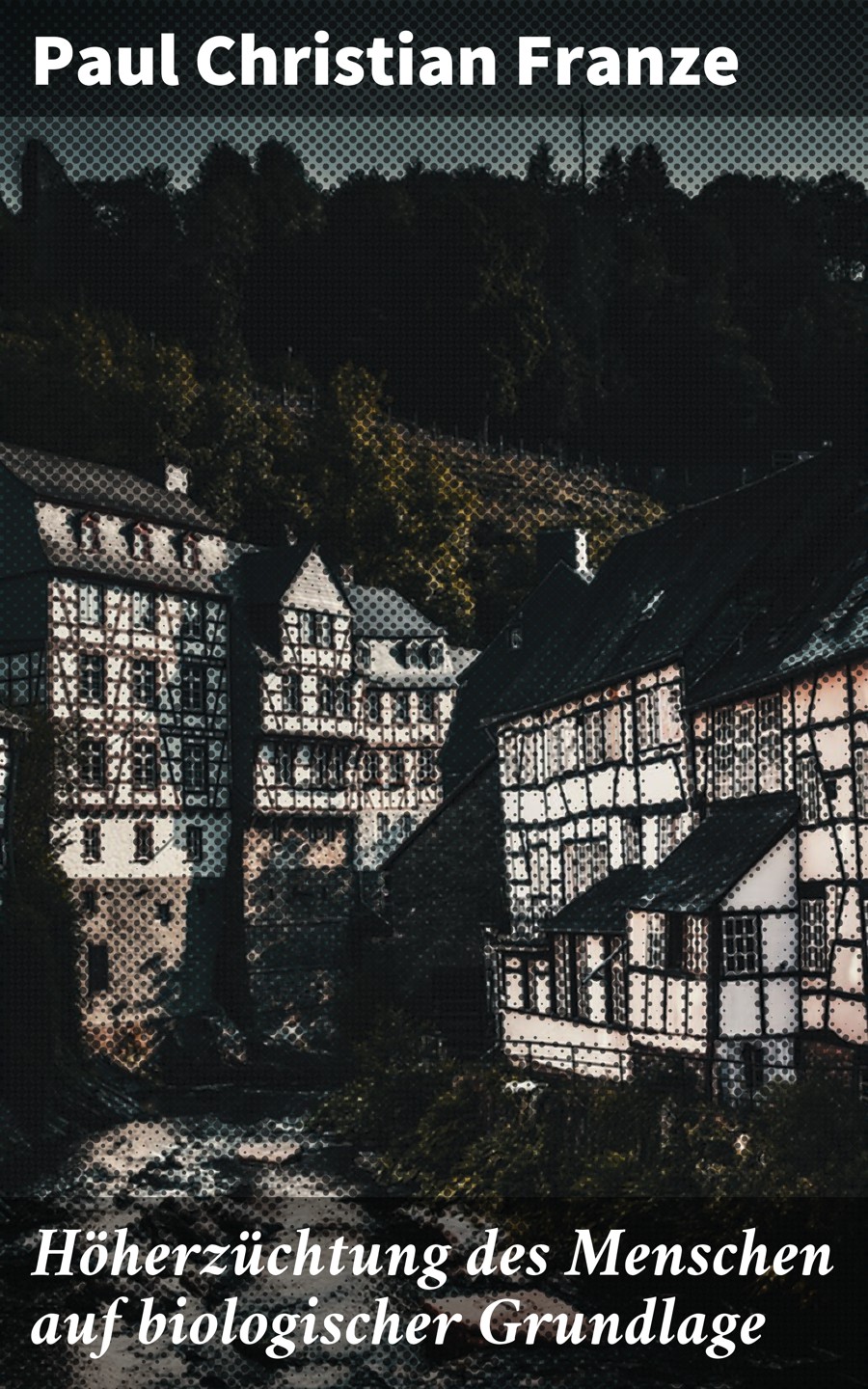 Обложка книги «Höherzüchtung des Menschen auf biologischer Grundlage»