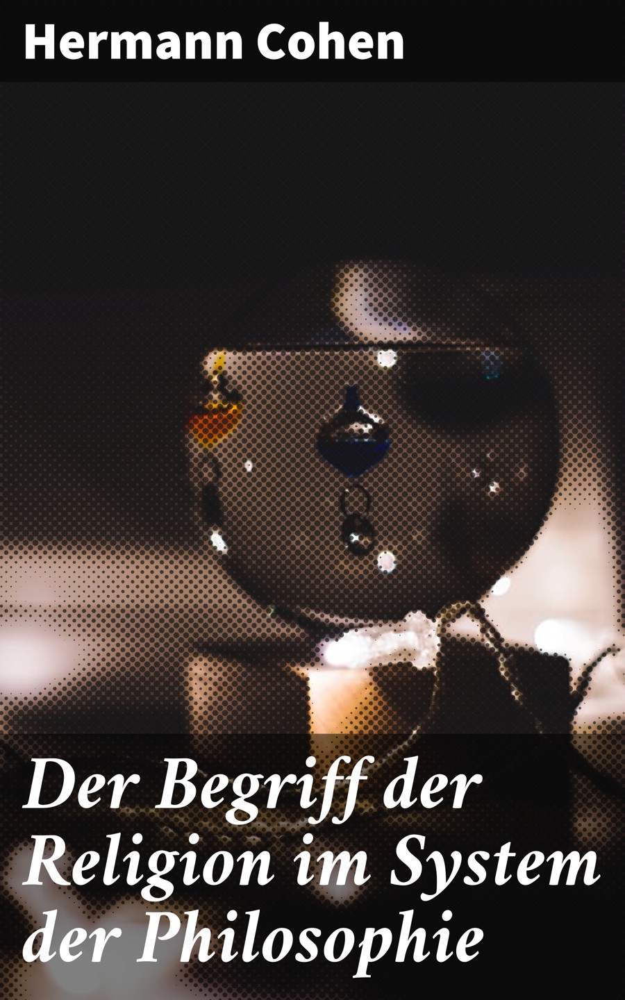 Обложка книги «Der Begriff der Religion im System der Philosophie»