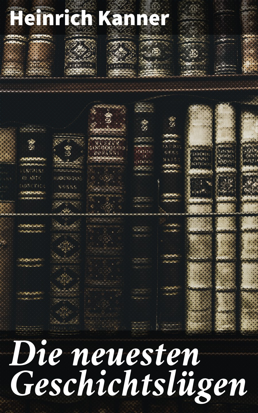 Обложка книги «Die neuesten Geschichtslügen»