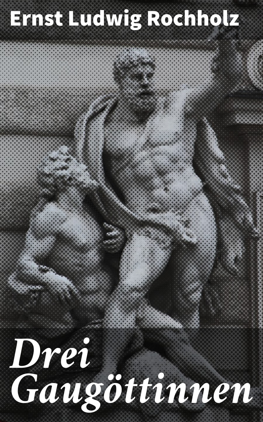 Обложка книги «Drei Gaugöttinnen»