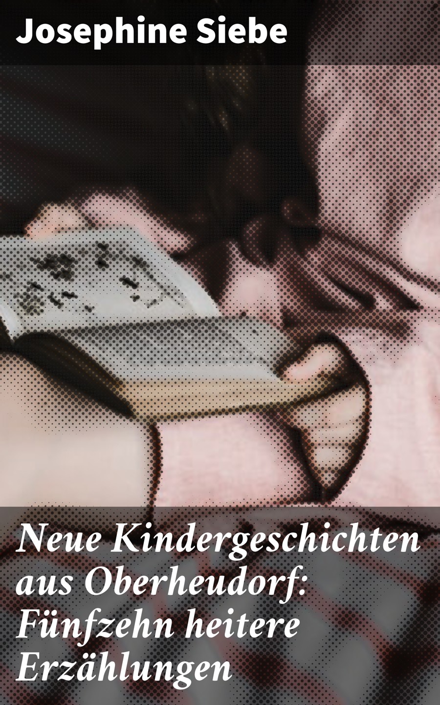 Обложка книги «Neue Kindergeschichten aus Oberheudorf: Fünfzehn heitere Erzählungen»
