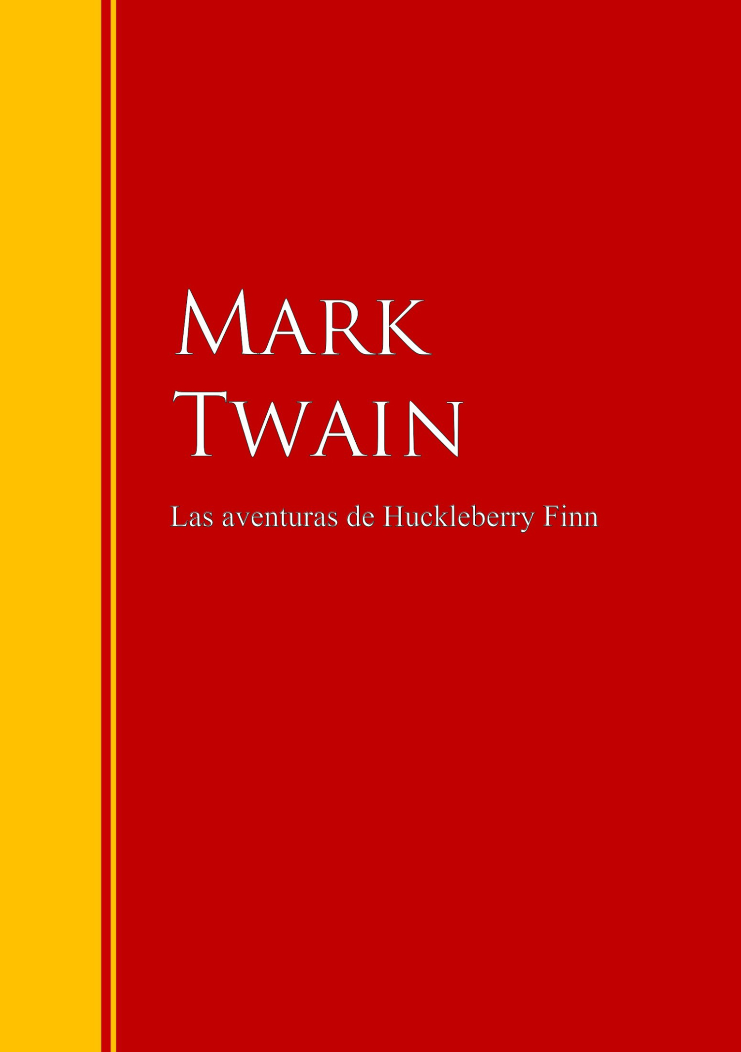 Обложка книги «Las aventuras de Huckleberry Finn»