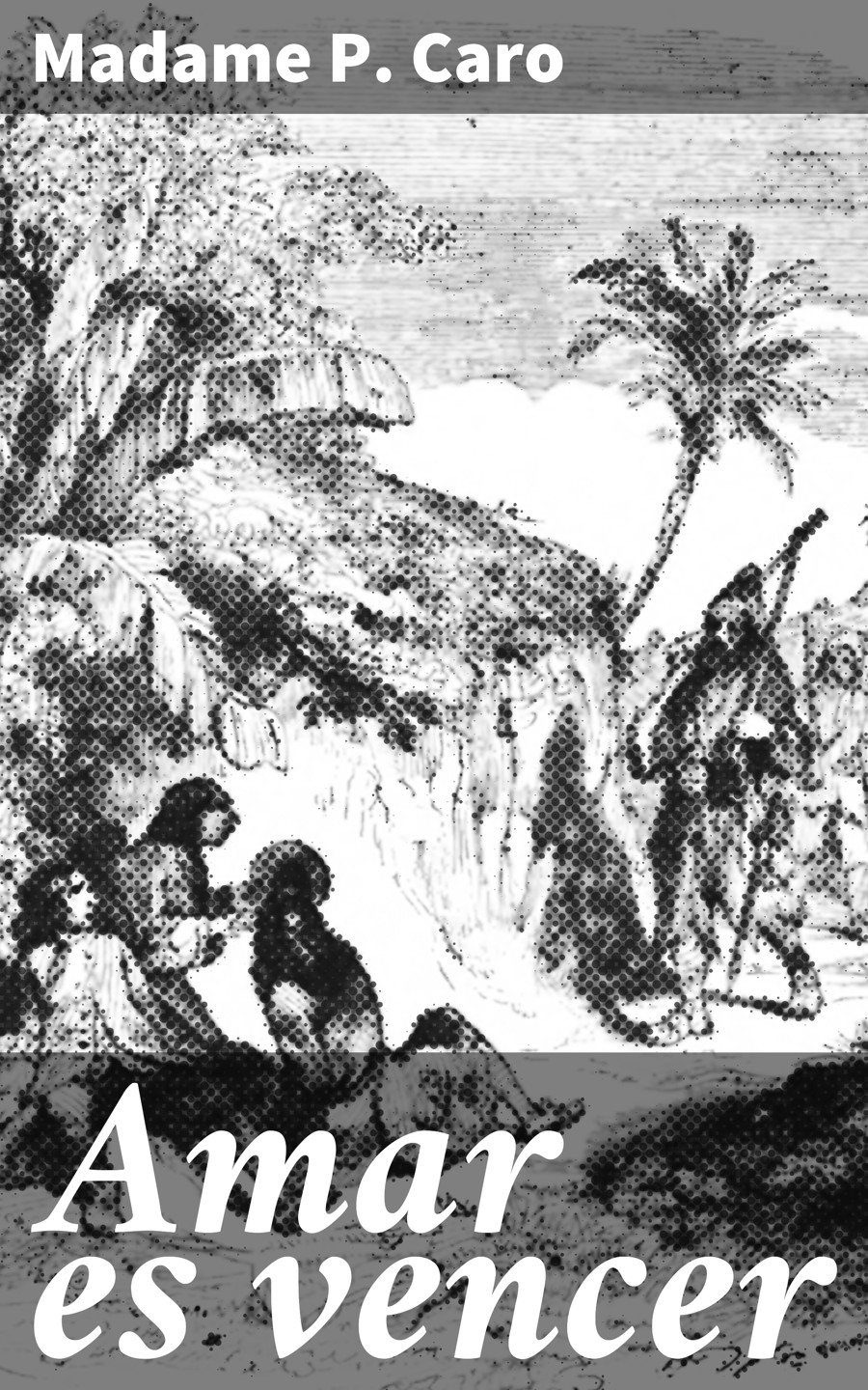 Обложка книги «Amar es vencer»