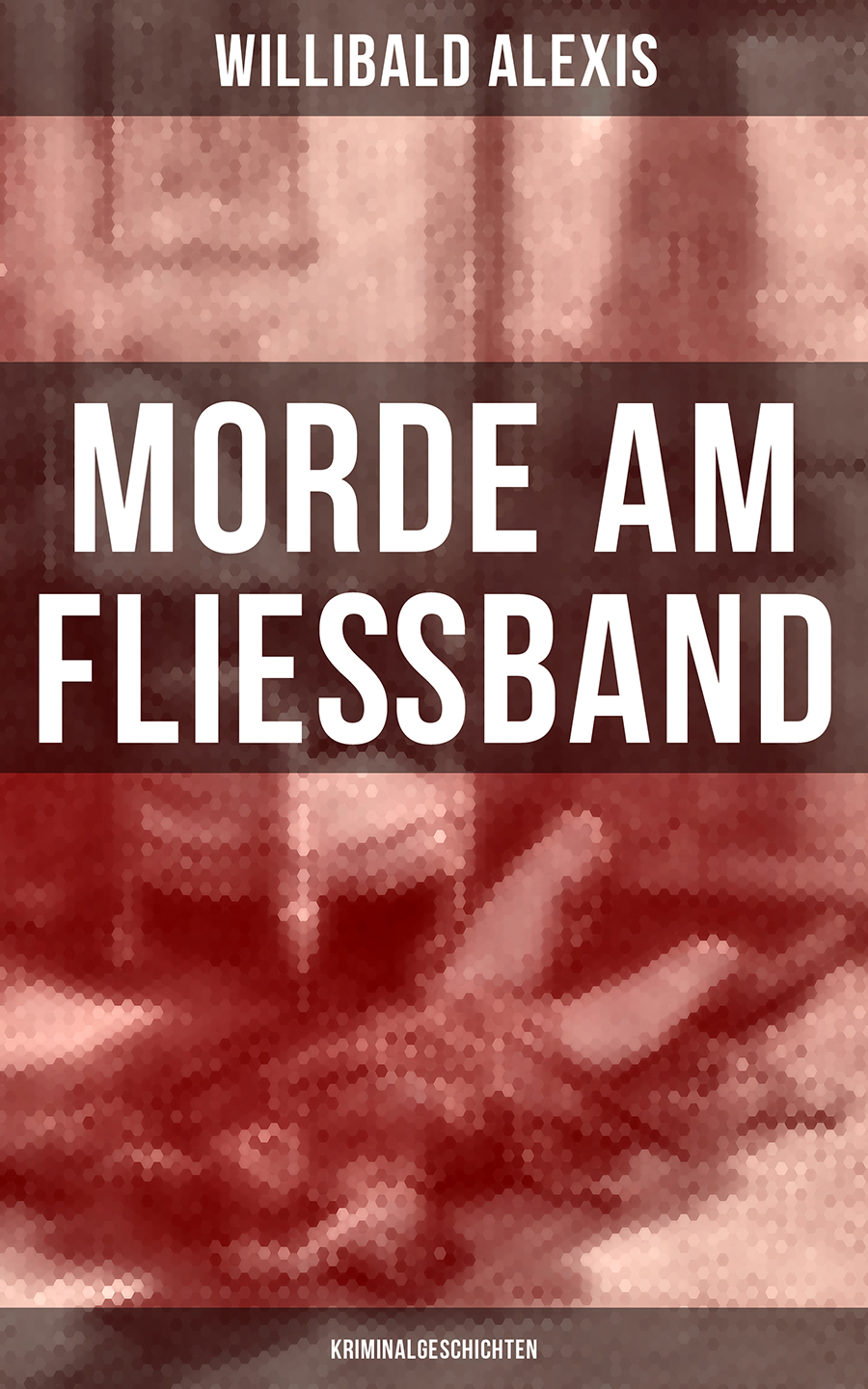 Обложка книги «Morde am Fließband: Kriminalgeschichten»