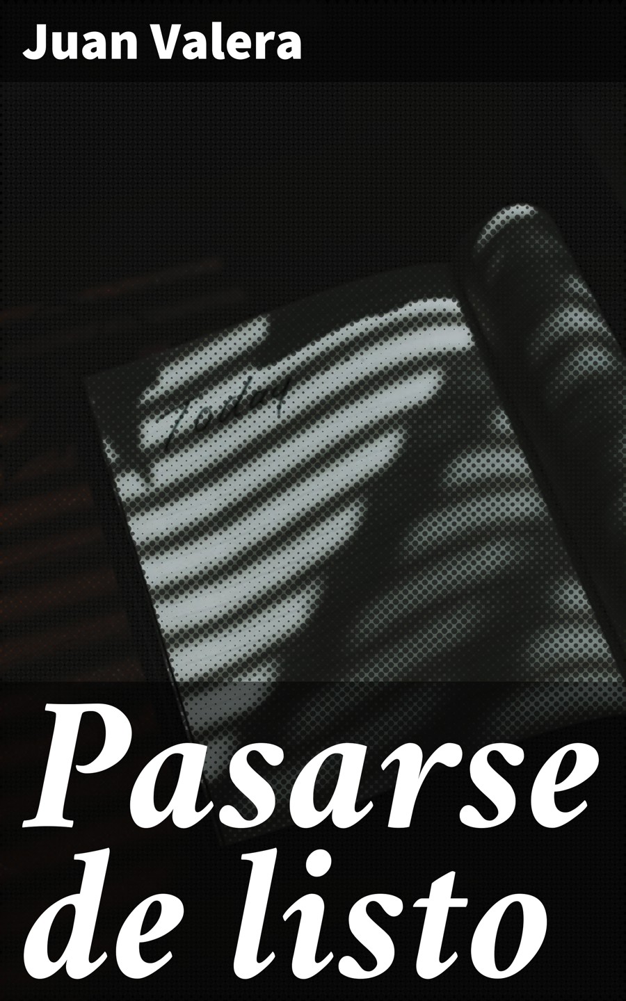 Обложка книги «Pasarse de listo»