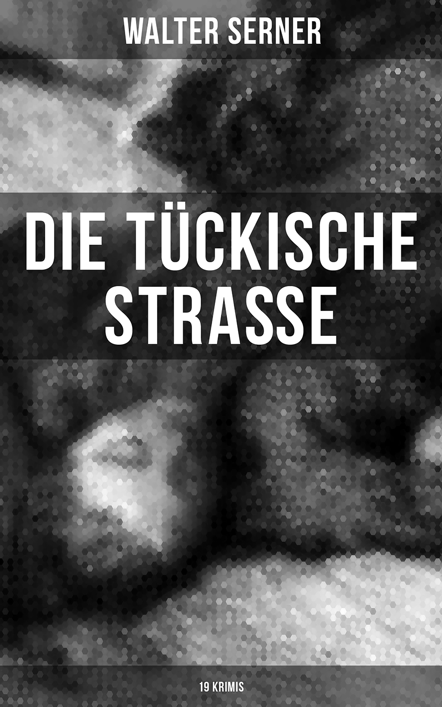 Обложка книги «Die tückische Straße (19 Krimis)»