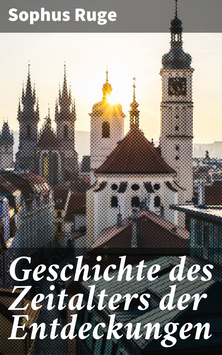Обложка книги «Geschichte des Zeitalters der Entdeckungen»