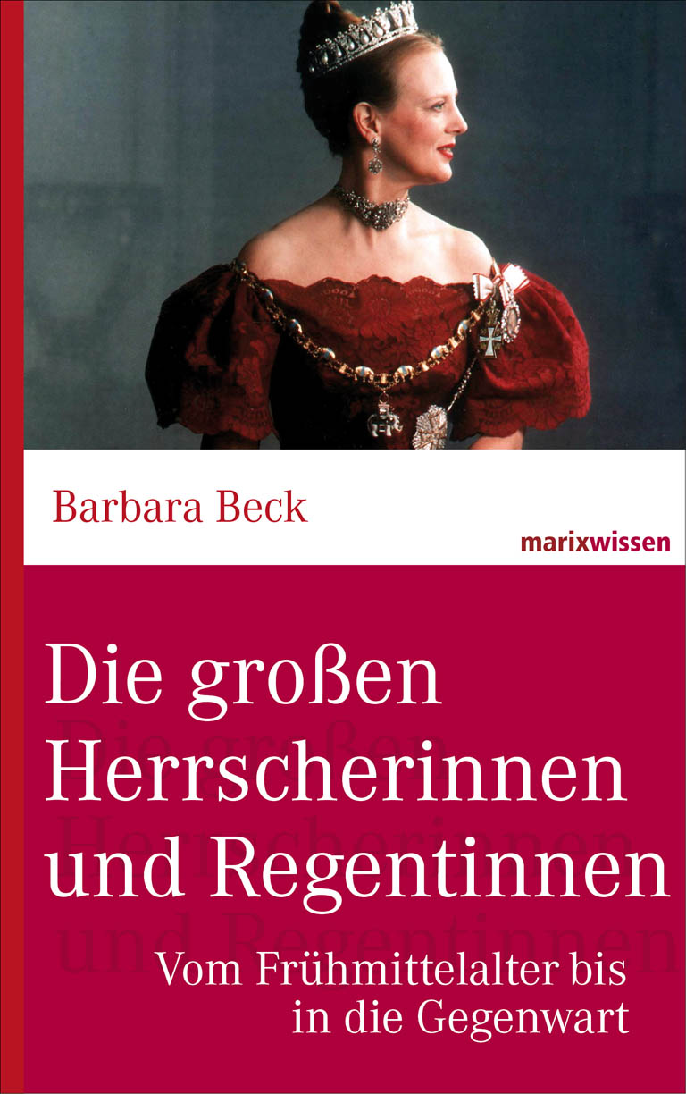 Обложка книги «Die großen Herrscherinnen und Regentinnen»