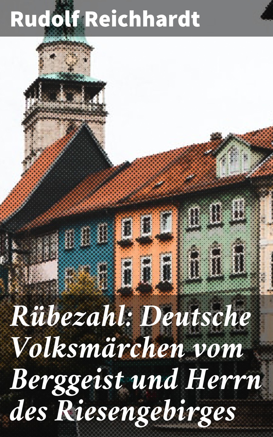 Обложка книги «Rübezahl: Deutsche Volksmärchen vom Berggeist und Herrn des Riesengebirges»
