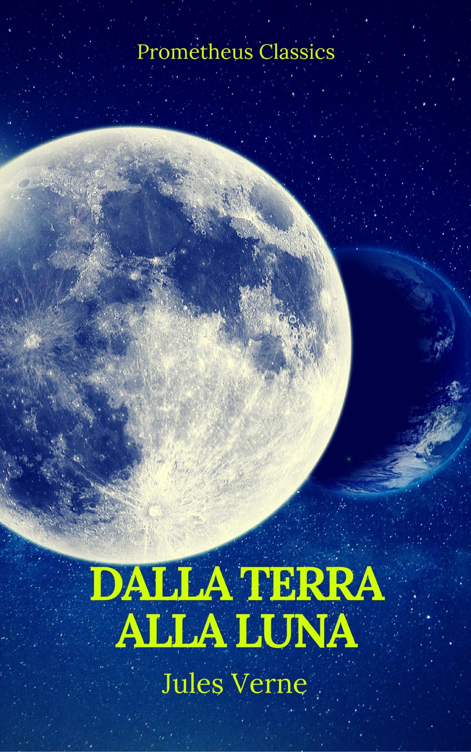 Обложка книги «Dalla Terra alla Luna (Prometheus Classics)»