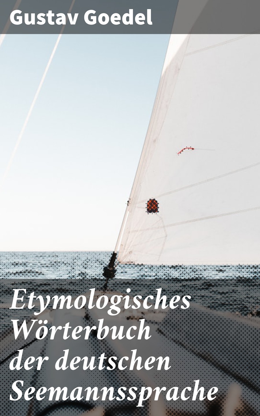 Обложка книги «Etymologisches Wörterbuch der deutschen Seemannssprache»